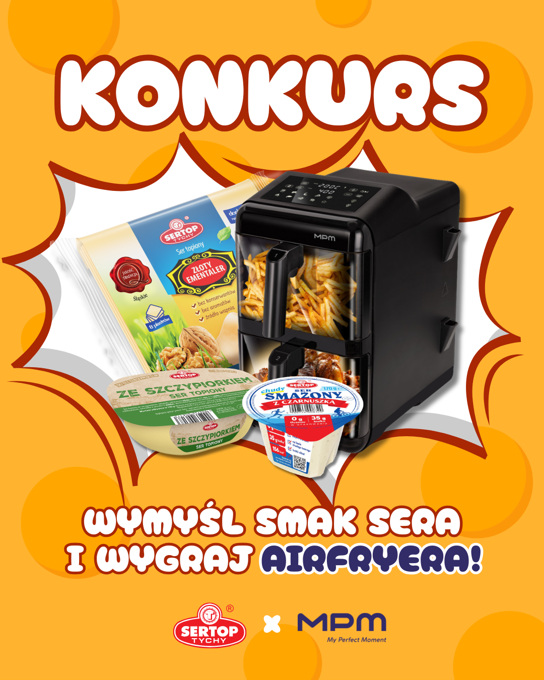 Konkurs SERTOP i MPM. Wymyśl smak sera i wygraj airfryera! Przejdź do konkursu.